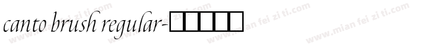 canto brush regular字体转换
